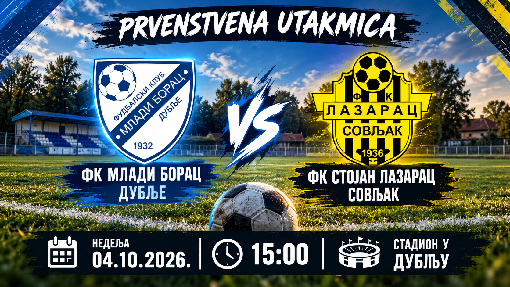 FK Mladi Borac Dublje dočekuje FK Stojan Lazarevac Sovljak